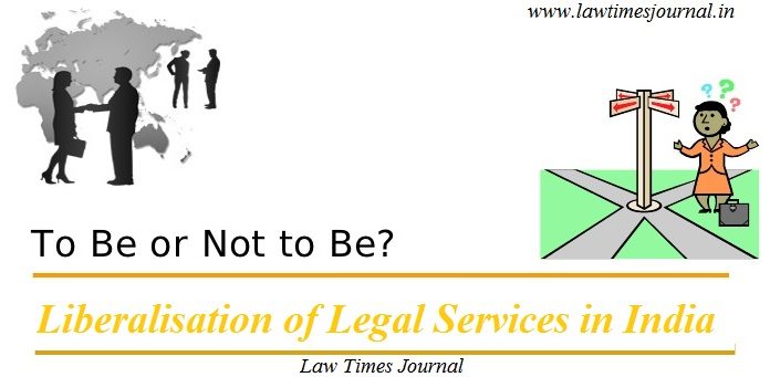 Liberalisation of Legal Services in India