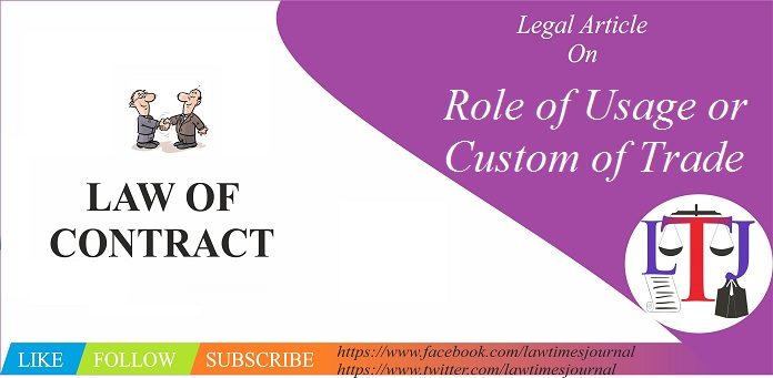 Role of Usage or Custom of Trade in Law of Contract