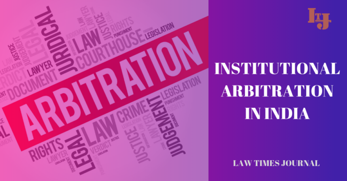 Institutional Arbitration in India