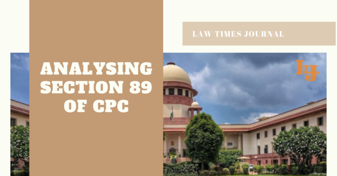 Analysing Section 89 of CPC