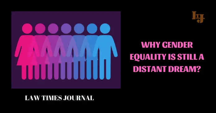 Gender Equality- A distant dream