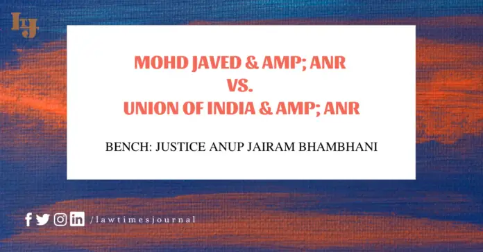 Mohd. Javed & anr. vs. Union of India & anr.