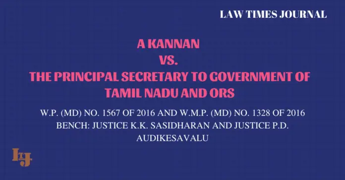 A. Kannan vs. The Principal Secretary to Government of Tamil Nadu and Ors
