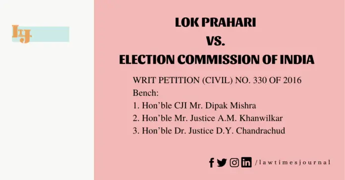 Lok Prahari vs. Election Commission of India