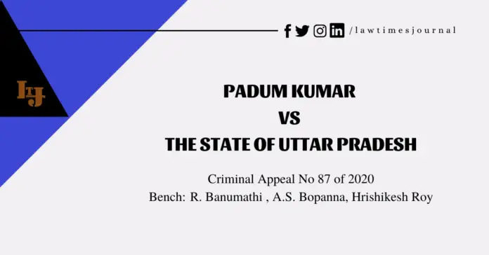 Padum Kumar vs The State of Uttar Pradesh