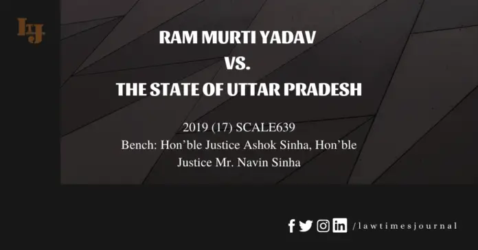 Ram Murti Yadav vs The State of Uttar Pradesh