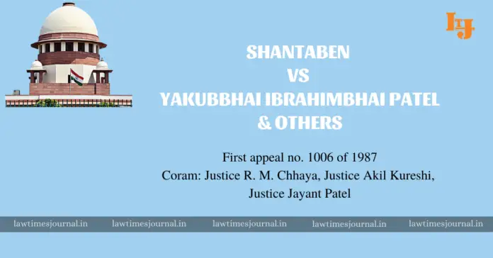 Shantaben vs. Yakubbhai Ibrahimbhai Patel & Ors.
