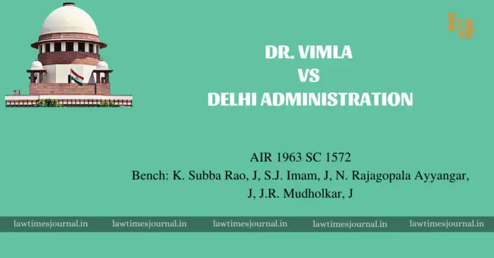 Dr. Vimla vs. Delhi Administration