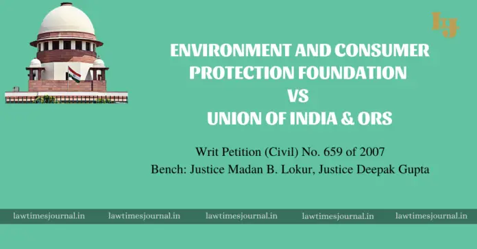 Environment and Consumer Protection Foundation vs. Union of India & Ors
