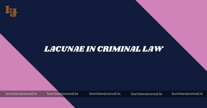Lacunae in Criminal Law