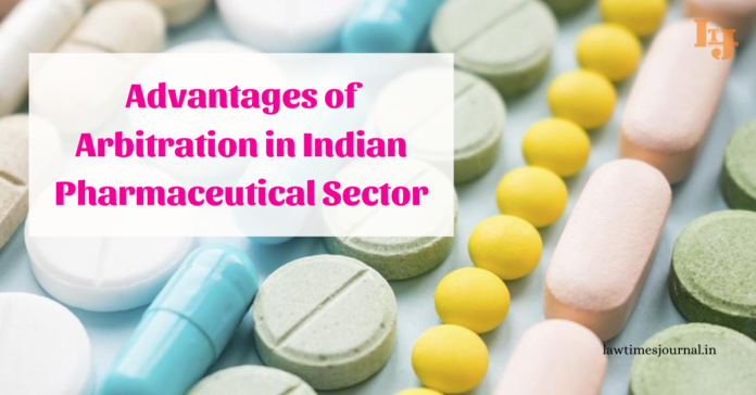 Advantages of Arbitration in Indian pharmaceutical sector