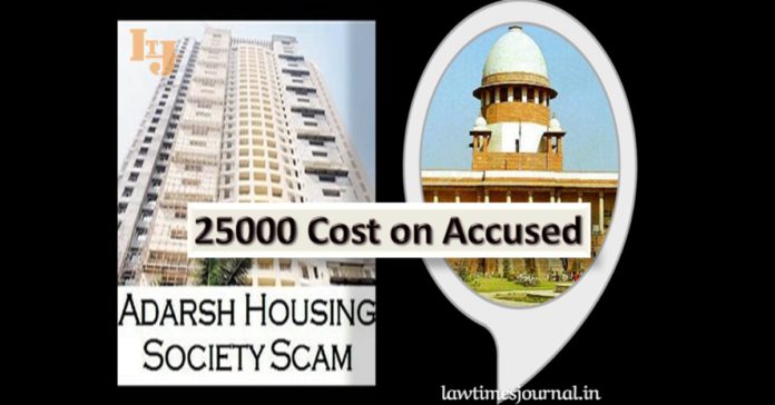 Repetitive Filing Of Applications Is Abuse Of Law: SC Imposes Costs Of Rs. 25,000 In Adarsh Scam Case