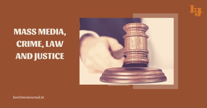 Mass media, crime, law and justice