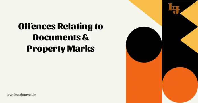 Offences relating to documents & property marks