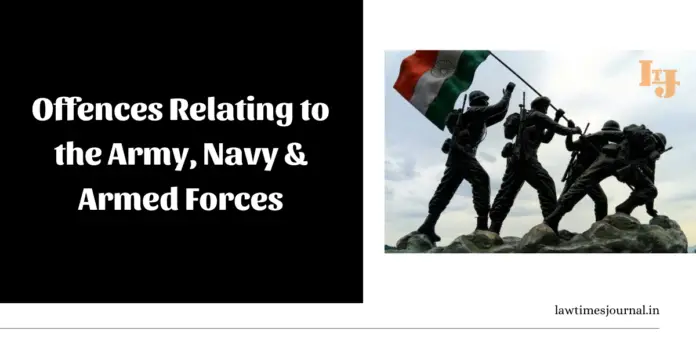 offences relating to the Army, Navy & Air Force