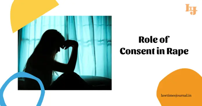 Role of Consent in Rape