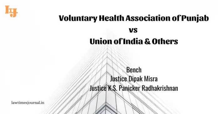 Voluntary Health Association of Punjab vs. Union of India & Others