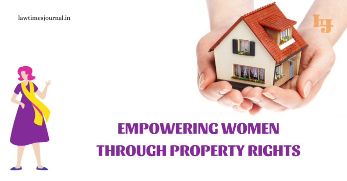 Empowering women through Property Rights