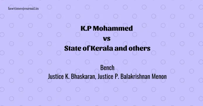 K.P Mohammed vs. State of Kerala and ors.
