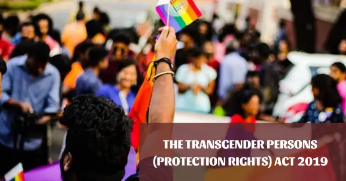 The Transgender Persons (Protection Rights) Act 2019