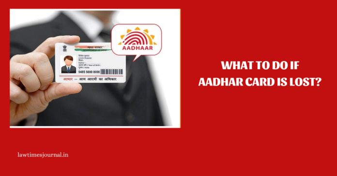 What to do if Aadhar Card is lost?