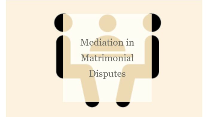Mediation in Matrimonial Disputes